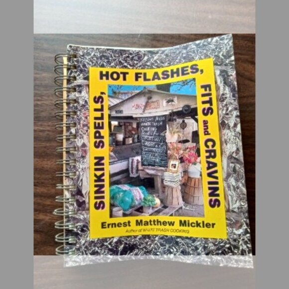 Sinkin Spells, Hot Flashes, Fits, and Cravins Cookbook - Picture 1 of 2